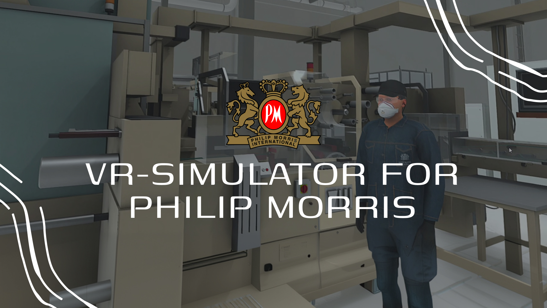 VR-SIMULATOR FOR PHILIP MORRIS